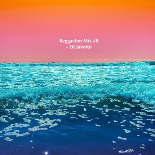 Reggaeton Mix #8 (Summer Bangers)