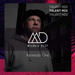 MELODIC DEEP TALENT MIX SERIES #206 | Kennedy One