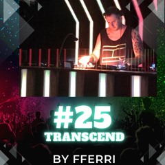 TRANSCEND #25 BY FFERRI