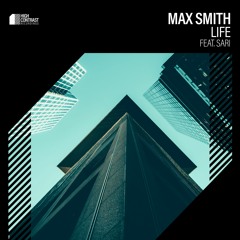 Max Smith - Life (Feat. Sari) [High Contrast Recordings]