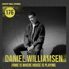 Home Is Where House Is Playing 176 [Housepedia Podcasts] I Daniel Williamsen