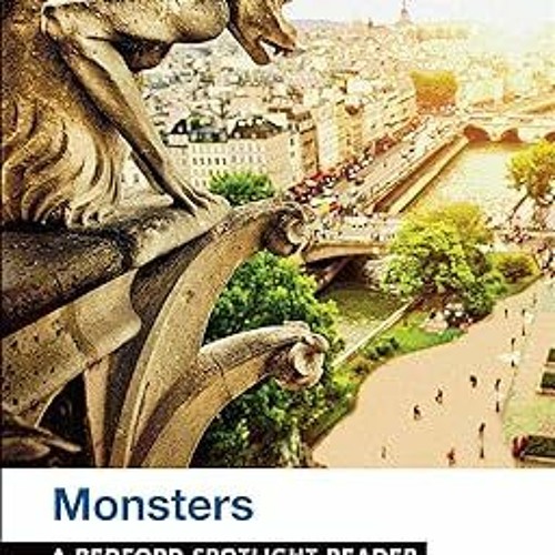 Stream ^Pdf^ Monsters A Bedford Spotlight Reader by Vozgit Listen