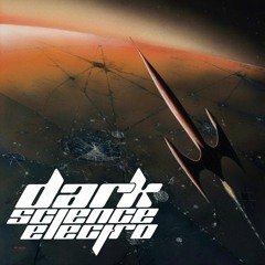 Dark Science Electro presents: DJ [h]