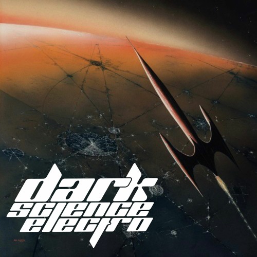 Dark Science Electro presents: DJ [h]