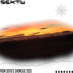 SUNRISE [FROM SEKTU'S SHOWCASE 2023]