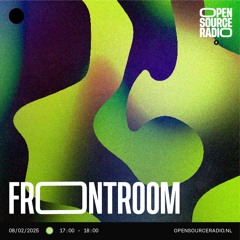 Frontroom @ Open Source Radio - 08.02.2025