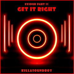 EXIDUB PART 11 - Get It Right -(Future Dub Vs Jungle Dub)