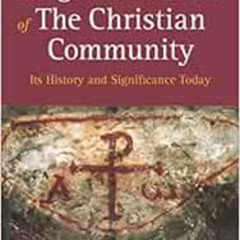 [Get] EPUB 🖌️ The Origins of the Creed of the Christian Community: Its History and S