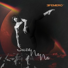 Efemero - SuzaNaNa (Official Single)