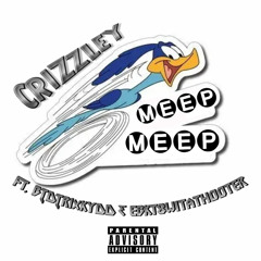 MEEP MEEP ft. BTDTrixkyDD & EBKT8witathooter