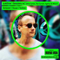 subSine Sessions w/ Chris Curtis, The Curtain Agency & Mirarii  - Radio Buena Vida 11.05.25