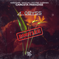 Gangsta’s Paradise (Arobyss Flip)