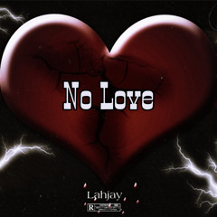 No Love
