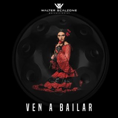 Walter Scalzone - Ven A Bailar