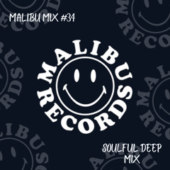 Malibu Sessions EP 35-  MALIBU (Soulful Deep house mix)