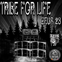 TRIBE FOR LIFE - ZEUS 23