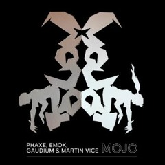 ACELERO - MOJO - Phaxe, Emok, Gaudium & Martin Vice