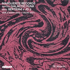 Marguerite Records invites Galactic Funk with Bertram & JD J - 03 Mars 2023