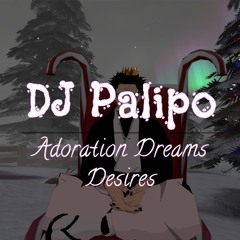 Adoration Dreams Desires