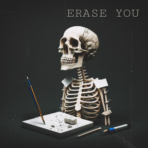 ERASE YOU