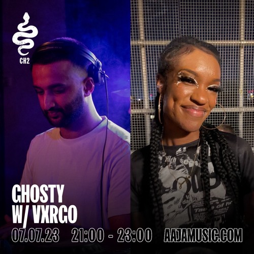 Ghosty w/ Vxrgo - Aaja Channel 2 - 07 07 23