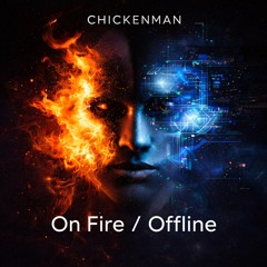 On Fire / Offline