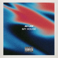 AG LAw - My House (Extended Mix)