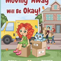 FREE EPUB 📮 Moving Away Will Be Okay! (Moments with Massy ™) by  Kellie Carte-Sears