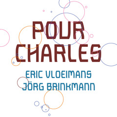 Pour Charles (feat. Jörg Brinkmann)