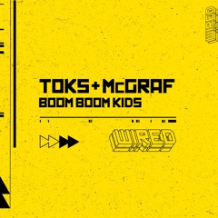 Toks & McGraf - Boom Boom Kids