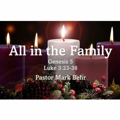 "All In The Family" By Pastor Mark Behr