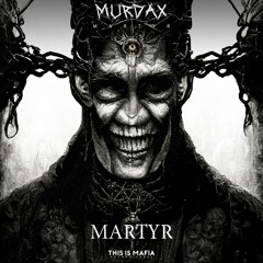 MurdaX - Martyr