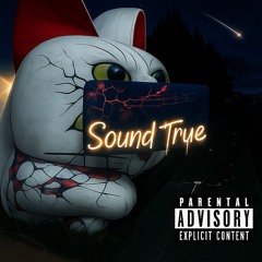 Sound True (Prod. Fonix)