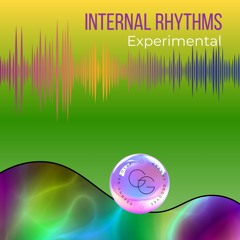 Internal Rhythms (Experimental Ambient)