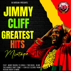DJ DOTCOM PRESENTS JIMMY CLIFF GREATEST HITS MIX 🕊