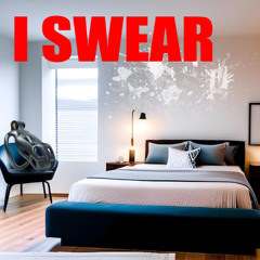 I SWEAR