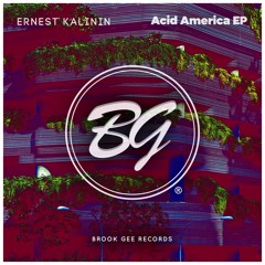 Ernest Kalinin - Acid America EP [OUT NOW]