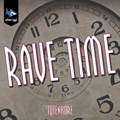 Totenkore - Rave Time [206BPM]