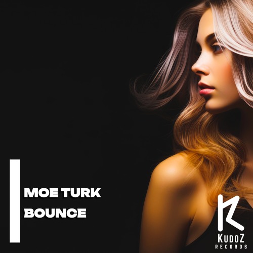 Moe Turk  - Bounce / PREORDER