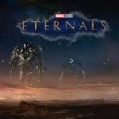 Eternals - 'TEASER' Trailer (Music Edited Version)