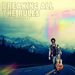 Breaking All The Rules