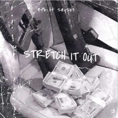 Bre x 3 - Stretch It Out