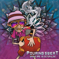 Space Ape vs. Octopulse - Pouring Sweat
