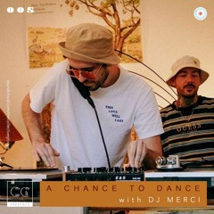 A Chance To Dance With DJ MERCI