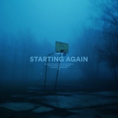Starting Again