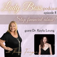 “Stop The Financial Abuse!” With Dr Kayla Lueng
