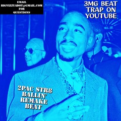#2Pac Str8BallinRemake