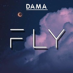 Dama - Fly