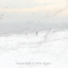 november is late again