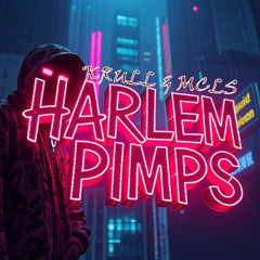 MCLS & Krull - Harlem Pimps